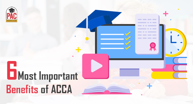 6 Most Important Benefits of ACCA