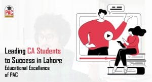 Leading CA Students to Success in Lahore