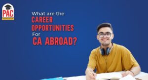 What Are The Career Opportunities For CA Abroad?