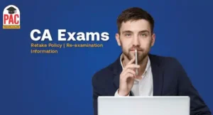 CA Exams Retake Policy | Re-examination Information