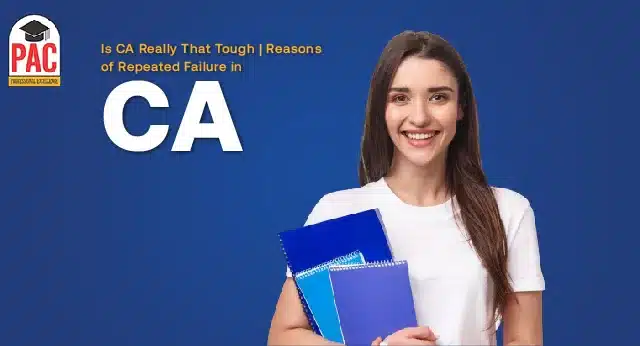Why CA Is Really Tough | Powerful Reasons for CA Failure