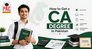 How to Get a CA Degree in Pakistan