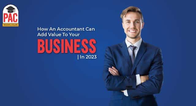 How An Accountant Adds Value To Your Business|2023