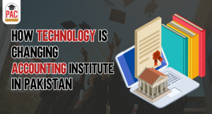 How Technology is Changing Accounting in Pakistan