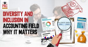 Diversity and Inclusion in the Accounting Field