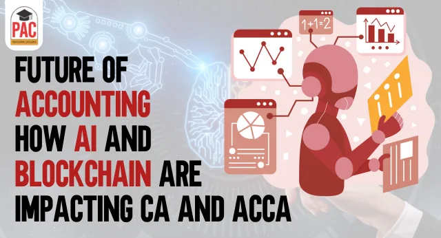 Future of Accounting: AI & Blockchain Impact| CA and ACCA