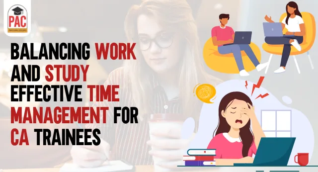 Effective Time Management for CA Trainees