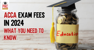 ACCA Exam Fees in 2024 | What You Need to Know