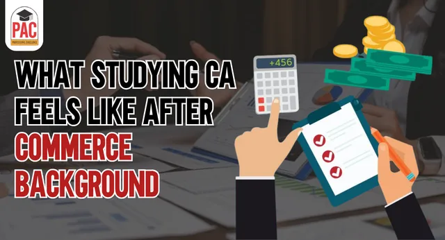 What Studying CA Feels Like After Coming from a Commerce Background