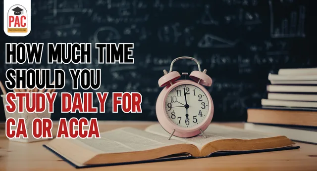How Much Time Should You Study Daily for CA or ACCA